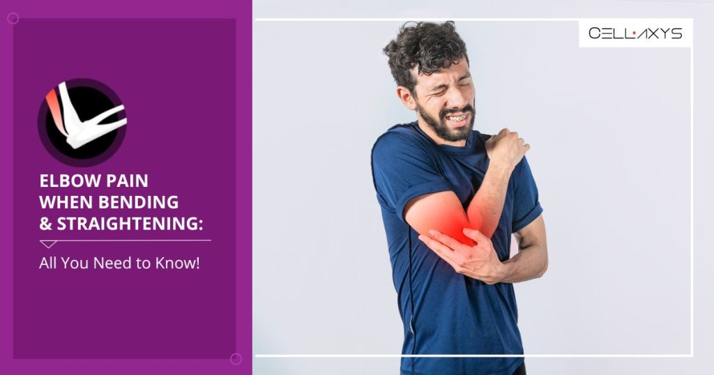 elbow pain when bending and straightening